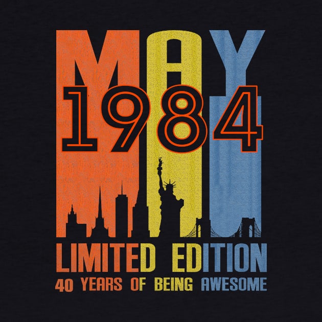 May 1984 Limited Edition 40 Years Of Being Awesome by Tagliarini Kristi